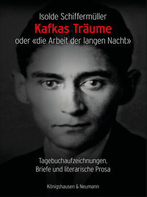 cover image of Kafkas Träume oder «die Arbeit der langen Nacht»